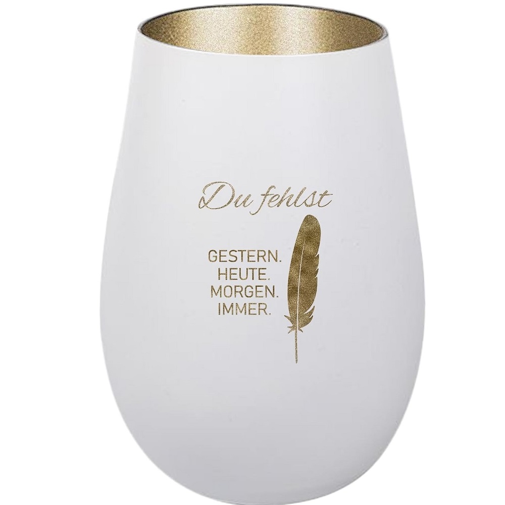 Windlicht Du fehlst gestern. Heute. Morgen. Immer. Weiß Gold